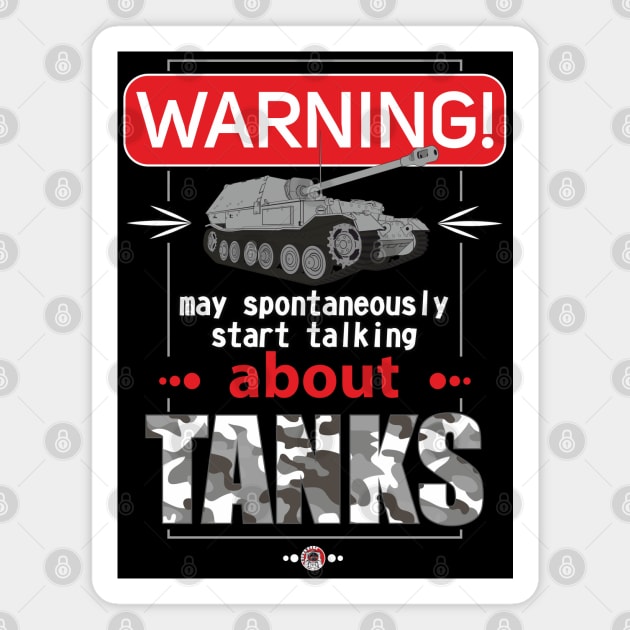 Ferdinand Warning may spontaneously start talking about tanks Magnet by FAawRay